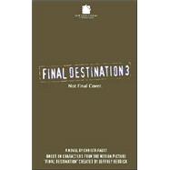 Final Destination III: The Movie,9781844163199 Final Destination III: The Movie,9781844163199