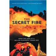 The Secret Fire,9781503503205 The Secret Fire,9781503503205