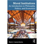 Moral Institutions,9781032903224 Moral Institutions,9781032903224