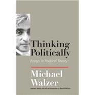 Thinking Politically : Essays in Political Theory,9780300143225 Thinking Politically : Essays in Political Theory,9780300143225