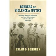 Borders of Violence and Justice,9798890863225 Borders of Violence and Justice,9798890863225