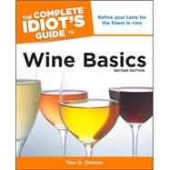 The Complete Idiot's Guide to Wine Basics,9780241883242 The Complete Idiot's Guide to Wine Basics,9780241883242