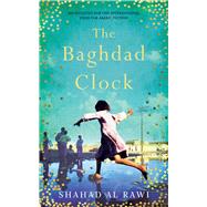 The Baghdad Clock,9781786073242 The Baghdad Clock,9781786073242
