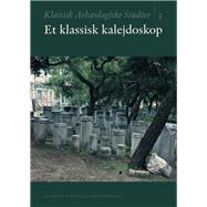 Et Klassisk Kalejdoskop,9788779343245 Et Klassisk Kalejdoskop,9788779343245