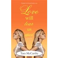 Love Will Tear Us Apart,9781416503248 Love Will Tear Us Apart,9781416503248