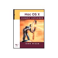 Mac OS X Clearly Explained,9780125893275 Mac OS X Clearly Explained,9780125893275