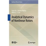 Analytical Dynamics of Nonlinear Rotors,9789819613281 Analytical Dynamics of Nonlinear Rotors,9789819613281