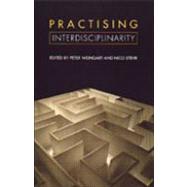 Practising Interdisciplinarity,9780802043283 Practising Interdisciplinarity,9780802043283