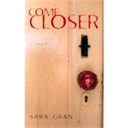 Come Closer,9781569473283 Come Closer,9781569473283