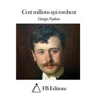 Cent Millions Qui Tombent,9781508423287 Cent Millions Qui Tombent,9781508423287