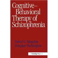 Cognitive-Behavioral Therapy of Schizophrenia,9780863773297 Cognitive-Behavioral Therapy of Schizophrenia,9780863773297