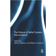 The Nature of Belief Systems Reconsidered,9780203723302 The Nature of Belief Systems Reconsidered,9780203723302