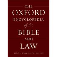 The Oxford Encyclopedia of the Bible and Law Two-Volume Set,9780199843305 The Oxford Encyclopedia of the Bible and Law Two-Volume Set,9780199843305