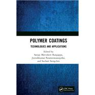 Polymer Coatings: Technologies and Applications,9780429583308 Polymer Coatings: Technologies and Applications,9780429583308
