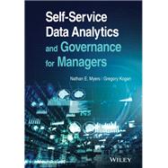 Self-Service Data Analytics and Governance for Managers,9781119773320 Self-Service Data Analytics and Governance for Managers,9781119773320