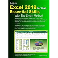 Learn Excel 2019 for Mac Essential Skills with the Smart Method: Courseware Tutorial for Self-Instruction to Beginner and Intermediate Level