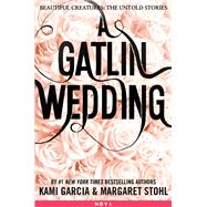 A Gatlin Wedding,9780316303330 A Gatlin Wedding,9780316303330