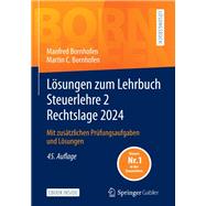 Lösungen zum Lehrbuch Steuerlehre 2 Rechtslage 2024,9783658463335 Lösungen zum Lehrbuch Steuerlehre 2 Rechtslage 2024,9783658463335