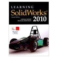 Learning Solidworks 2010,9781605253336 Learning Solidworks 2010,9781605253336