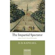 The Impartial Spectator Adam Smith's Moral Philosophy,9780199213337 The Impartial Spectator Adam Smith's Moral Philosophy,9780199213337