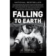 Falling to Earth An Apollo 15 Astronaut's Journey to the Moon,9781588343338 Falling to Earth An Apollo 15 Astronaut's Journey to the Moon,9781588343338