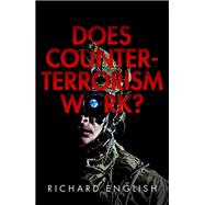 Does Counter-Terrorism Work?,9780192843340 Does Counter-Terrorism Work?,9780192843340