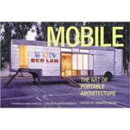 Mobile: The Art of Portable Architecture,9781568983349 Mobile: The Art of Portable Architecture,9781568983349