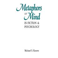 Metaphors of Mind in Fiction and Psychology,9780813163352 Metaphors of Mind in Fiction and Psychology,9780813163352