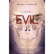 The Anatomy of Evil,9781633883352 The Anatomy of Evil,9781633883352