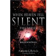 When Heaven Fell Silent the Series,9781600343353 When Heaven Fell Silent the Series,9781600343353