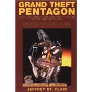 Grand Theft Pentagon,9781567513363 Grand Theft Pentagon,9781567513363