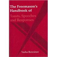 The Freemason's Handbook of Toasts, Speeches and Responses,9780853183365 The Freemason's Handbook of Toasts, Speeches and Responses,9780853183365