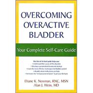 Overcoming Overactive Bladder : Your Complete Self-Care Guide,9781572243392 Overcoming Overactive Bladder : Your Complete Self-Care Guide,9781572243392