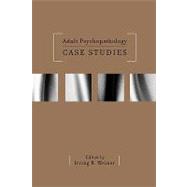 Adult Psychopathology Case Studies,9780471273400 Adult Psychopathology Case Studies,9780471273400