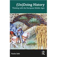 (Un)Doing History,9781032813400 (Un)Doing History,9781032813400