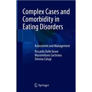 Complex Cases and Comorbidity in Eating Disorders,9783030693404 Complex Cases and Comorbidity in Eating Disorders,9783030693404