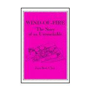 Wind-Of-Fire : The Story of an Untouchable,9780963583406 Wind-Of-Fire : The Story of an Untouchable,9780963583406