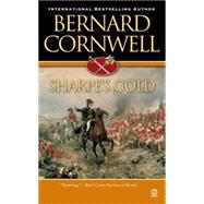 Sharpe's Gold : Richard Sharpe and the Destruction of Almeida, August 1810,9780451213419 Sharpe's Gold : Richard Sharpe and the Destruction of Almeida, August 1810,9780451213419