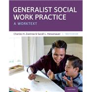 Generalist Social Work Practice,9780190093433 Generalist Social Work Practice,9780190093433
