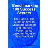 Benchmarking 100 Success Secrets,9781921523434 Benchmarking 100 Success Secrets,9781921523434