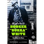 The Life and Music of Booker The Life and Music of Booker