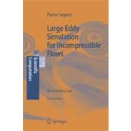 Large Eddy Simulation for Incompressible Flows,9783540263449 Large Eddy Simulation for Incompressible Flows,9783540263449