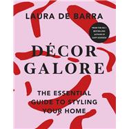 Décor Galore The Essential Guide to Styling Your Home,9781804993453 Décor Galore The Essential Guide to Styling Your Home,9781804993453