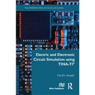 Electric and Electronic Circuit Simulation using TINA-TI®,9781000773460 Electric and Electronic Circuit Simulation using TINA-TI®,9781000773460