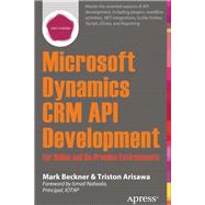 Microsoft Dynamics CRM 2011 API Development for Online and On-Premise Environments,9781430263463 Microsoft Dynamics CRM 2011 API Development for Online and On-Premise Environments,9781430263463