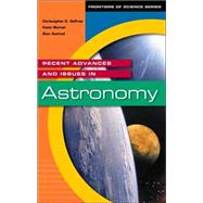 Recent Advances and Issues in Astronomy,9781573563482 Recent Advances and Issues in Astronomy,9781573563482