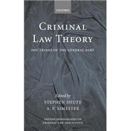 Criminal Law Theory Doctrines of the General Part,9780199243495 Criminal Law Theory Doctrines of the General Part,9780199243495