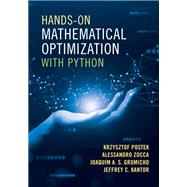 Hands-On Mathematical Optimization with Python,9781009493505 Hands-On Mathematical Optimization with Python,9781009493505