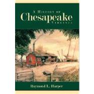 A History of Chesapeake, Virginia,9781596293519 A History of Chesapeake, Virginia,9781596293519