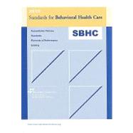 Standards for Behavioral Health Care 2010: Accrediation Policies, Standards, Elements of Performance, Scoring,9781599403519 Standards for Behavioral Health Care 2010: Accrediation Policies, Standards, Elements of Performance, Scoring,9781599403519